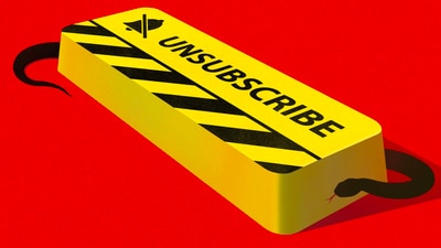 Think Twice Before You Click ‘Unsubscribe’ Think Twice Before You Click ‘Unsubscribe’