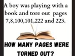 A tricky brain teaser shared on Facebook challenged users to count torn pages. A tricky brain teaser shared on Facebook challenged users to count torn pages.