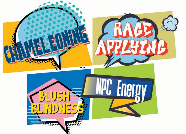 NPC energy = awkward. Chameleoning = desperate to blend in. (SHUTTERSTOCK) NPC energy = awkward. Chameleoning = desperate to blend in. (SHUTTERSTOCK)