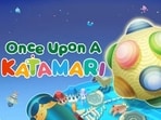 Once Upon a Katamari is the new game from Bandai Namco in the Katamari Damacy series.