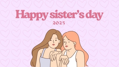 Celebrate the bond with your sister on National sister's day. (PC: Canva ) Celebrate the bond with your sister on National sister's day. (PC: Canva )