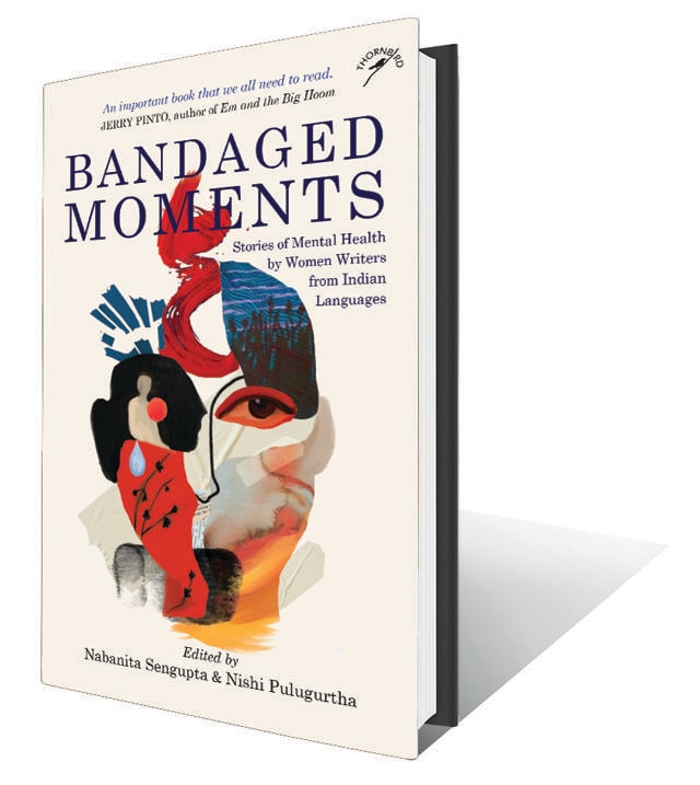 391pp, ₹499; Niyogi Books (A range of women writers on the experiences of individuals grappling with mental health issues) 391pp, ₹499; Niyogi Books (A range of women writers on the experiences of individuals grappling with mental health issues)