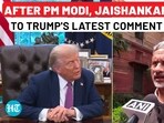 After PM Modi, Jaishankar reacts to Trump's latest comment on India After PM Modi, Jaishankar reacts to Trump's latest comment on India