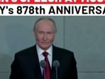 Putin's speech at Moscow city's 878th anniversary amid Ukraine attack bids 