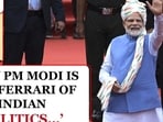 Why PM Modi is the 'Ferrari' of Indian Politics Why PM Modi is the 'Ferrari' of Indian Politics