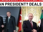 Putin and Erdogan back former Al-Qaeda-linked Syrian leader Putin and Erdogan back former Al-Qaeda-linked Syrian leader