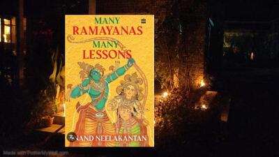 Many Ramayanas, Many Lessons Many Ramayanas, Many Lessons