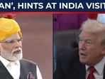Trump all praise for PM Modi, makes big statements on Russian oil & India visit Trump all praise for PM Modi, makes big statements on Russian oil & India visit