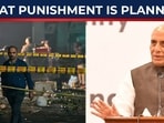 Rajnath reveals what punishment is planned for attackers as death toll rises… Rajnath reveals what punishment is planned for attackers as death toll rises…