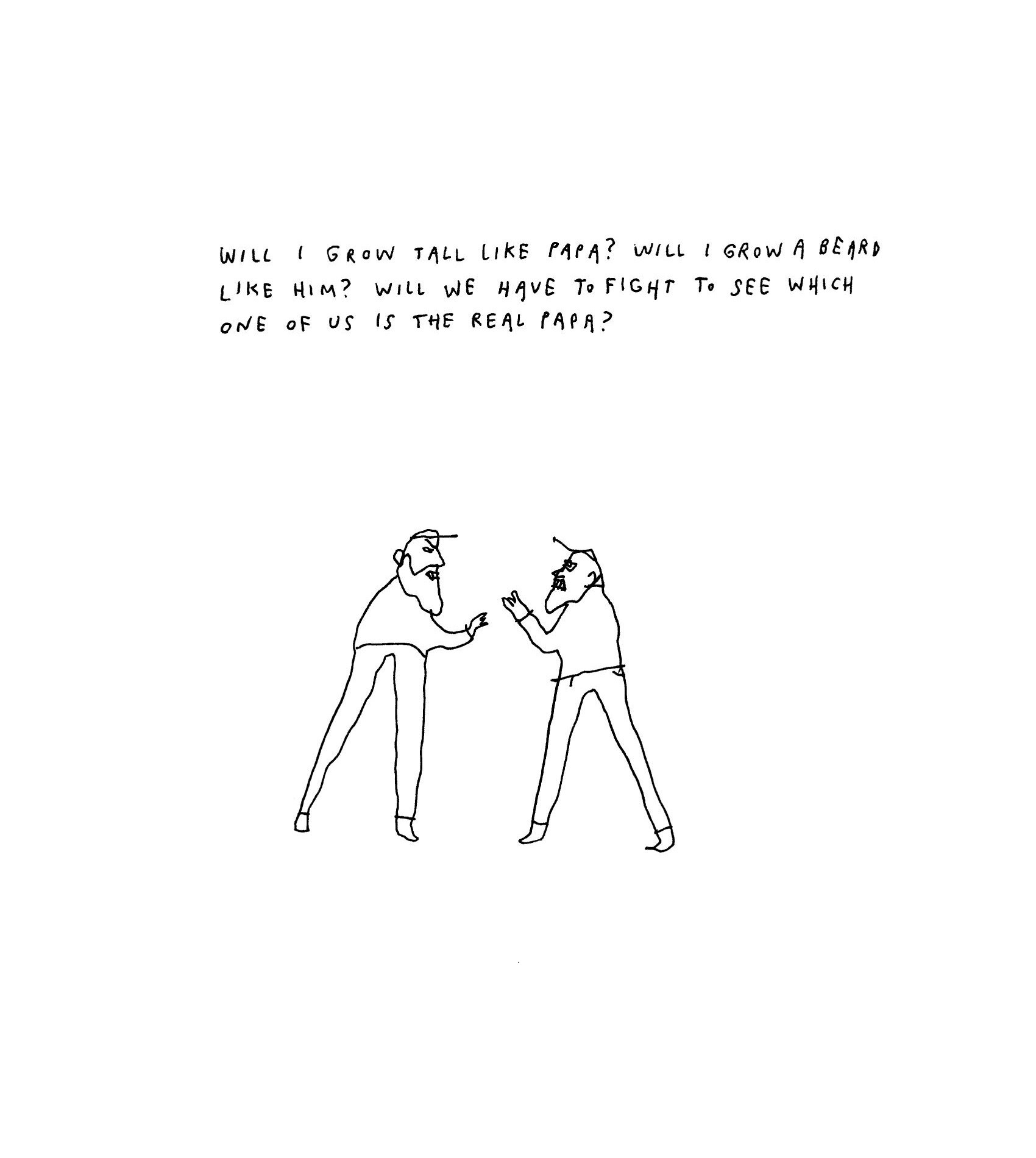 Each question is accompanied by illustrator Liana Finck’s minimalist, playful line drawings. The art was a collaborative process, says Finck. “My initial idea was to make them funny but very ornate, to fill the page,” she says. “It was Sarah’s idea to have them very simple. Eventually, we wanted the drawings to serve as sort of punchlines.” (Art from Questions Without Answers: Liana Finck; Text courtesy Sarah Manguso)