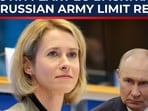 Putin fear spooks EU? Top diplomat changes tune on ‘limit Russian army’ remark Putin fear spooks EU? Top diplomat changes tune on ‘limit Russian army’ remark