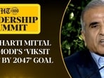 Sunil Bharti Mittal on ‘Viksit Bharat by 2047’ goal, Telecom sector |HTLS 2025