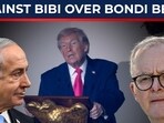 Bondi beach attack: Trump stuns Netanyahu by supporting Australia PM Bondi beach attack: Trump stuns Netanyahu by supporting Australia PM