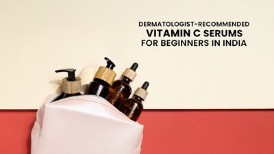 Dermatologist-Recommended Vitamin C Serums for Beginners in India Dermatologist-Recommended Vitamin C Serums for Beginners in India