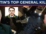 Putin’s top general killed in deadly Moscow car explosion, Russia probes…