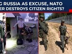 Using Russia Excuse, NATO Destroying Citizen Rights: Officers Can Detain, Search Without…? Using Russia Excuse, NATO Destroying Citizen Rights: Officers Can Detain, Search Without…?