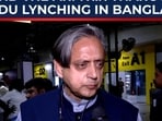 Shashi Tharoor on Hindu man's lynching in Bangladesh