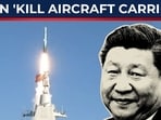 China fires hypersonic missile which can ‘kill aircraft carriers’ China fires hypersonic missile which can ‘kill aircraft carriers’