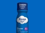 Dream Water Sleep Shot in ‘snoozeberry’ flavor.