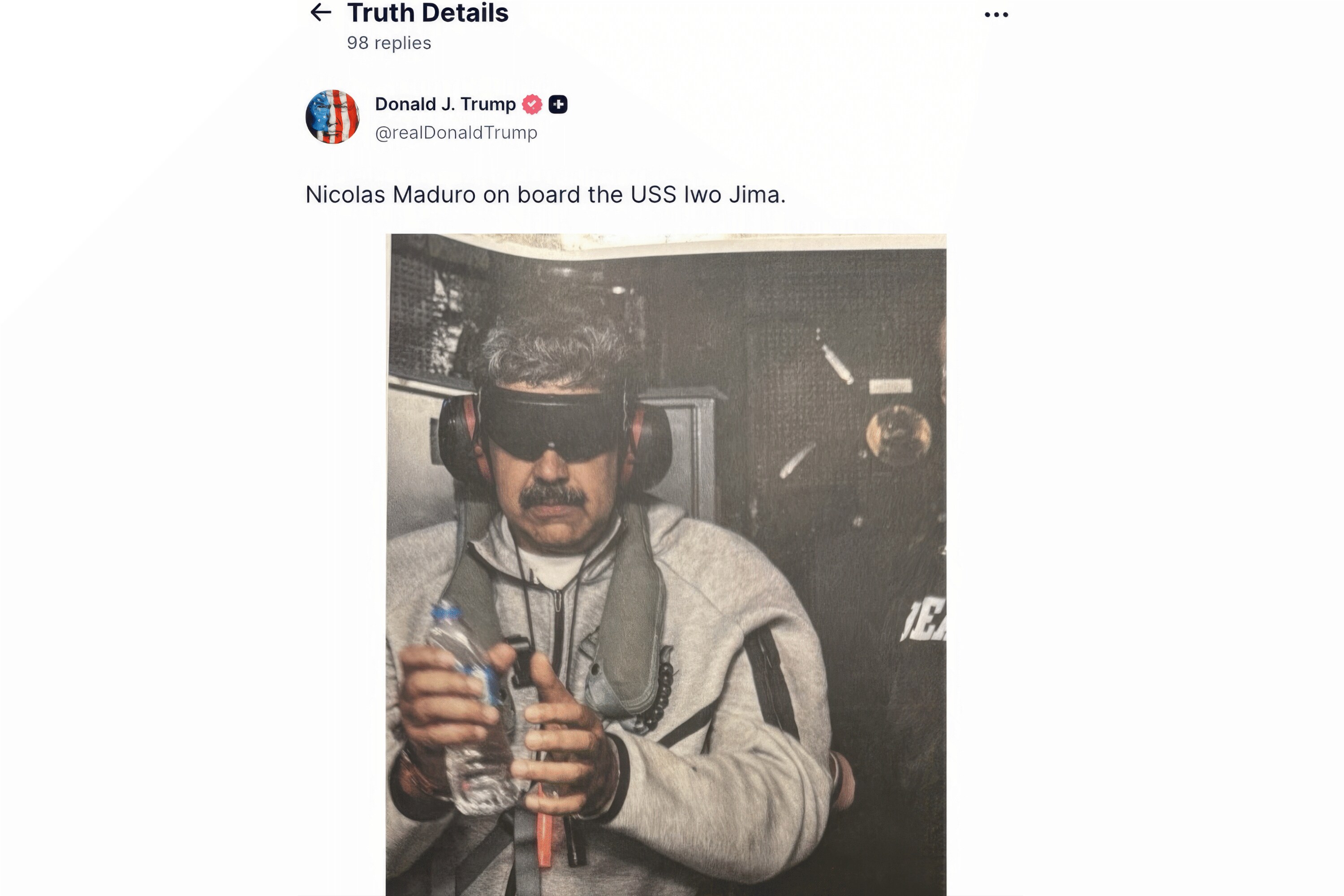 This photo, contained in a TruthSocial post from President Donald Trump, shows a photo described as being Venezuelan President Nicolás Maduro on board the USS Iwo Jima Saturday, Jan. 3, 2026 (AP) This photo, contained in a TruthSocial post from President Donald Trump, shows a photo described as being Venezuelan President Nicolás Maduro on board the USS Iwo Jima Saturday, Jan. 3, 2026 (AP)