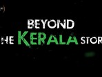 Beyond The Kerala Story brings fresh new faces to the cast.