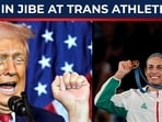 Donald Trump refers to Olympic winner Imane Donald Trump refers to Olympic winner Imane