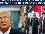 Not Iran army, this special force to foil Trump attack? Khamenei's secret weapon