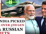 Why India picked French Rafale 