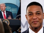 Trump at the White House on Tuesday (L) and Don Lemon.