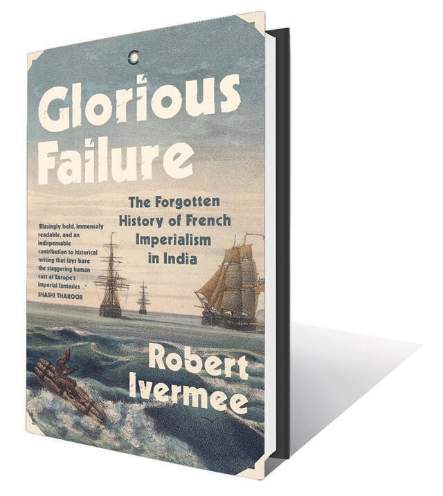 369pp, ₹699; Westland (About the French Empire in India and its unravelling) 369pp, ₹699; Westland (About the French Empire in India and its unravelling)