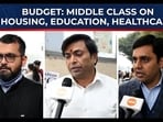 Middle class on housing, healthcare, and education ahead of Budget 2026 Middle class on housing, healthcare, and education ahead of Budget 2026
