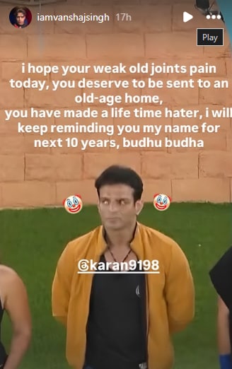 Vanshaj Singh mocked Karan Patel on his Instagram stories. Vanshaj Singh mocked Karan Patel on his Instagram stories.