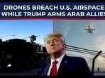 Mysterious drones breach US airspace as Trump focuses on Iran