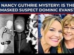 Could Dominic Evans be the one who made Nancy vanish ‘forever’? Could Dominic Evans be the one who made Nancy vanish ‘forever’?