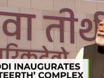 PM Modi inaugurates Seva Teerth complex