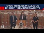 U.S. Homeland Security Secretary Kristi Noem says assaults on ICE officers have jumped by roughly 1,300%