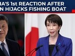 China's 1st Reaction After Japan Hijacks Fishing Boat, Days After Friction Over Taiwan China's 1st Reaction After Japan Hijacks Fishing Boat, Days After Friction Over Taiwan
