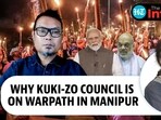 WHY KUKI-ZO COUNCIL IS ON WARPATH IN MANIPUR