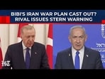 Israel's Rival Erdogan Issues Stern Warning As Netanyahu Pursues New Iran War Israel's Rival Erdogan Issues Stern Warning As Netanyahu Pursues New Iran War