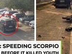 Dwarka SUV crash: CCTV shows Scorpio speeding before fatal impact