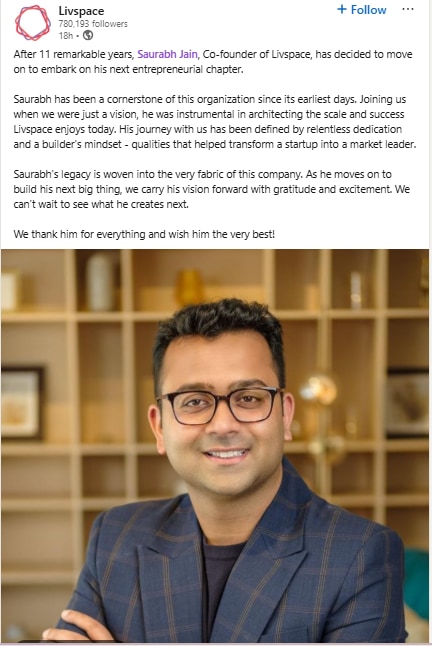 LinkedIn post by Livspace on Saurabh Jain‘s exit. (Livspace) LinkedIn post by Livspace on Saurabh Jain‘s exit. (Livspace)