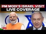 LIVE | PM Modi’s Israel Visit | Modi In Israel | PM Modi Meets Netanyahu | Israel India Relations