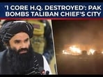 In 'open war', Pak bombs Kandahar, Taliban chief's city; 100+ dead in strikes In 'open war', Pak bombs Kandahar, Taliban chief's city; 100+ dead in strikes