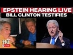 LIVE | BILL Clinton Testifies On Epstein Ties, Denies Wrongdoing Before US Congress | US News LIVE | BILL Clinton Testifies On Epstein Ties, Denies Wrongdoing Before US Congress | US News