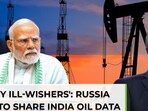 Moscow 1st reaction after US 'allows' India to buy Russian oil, then… Moscow 1st reaction after US 'allows' India to buy Russian oil, then…