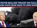 Hours after Putin 'bullies' Trump about Iran on phone, US President says