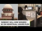 Supreme Court Bench Turns Down Plea On Menstrual Leaves, Calls It 'Plans To Call Women Inferior' Supreme Court Bench Turns Down Plea On Menstrual Leaves, Calls It 'Plans To Call Women Inferior'