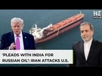 Trump's Epic U-Turn Exposed: Iran Laughs as US Begs India for Russian Oil It Once Tried to Ban