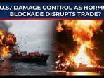 Trump admin's damage control as Iran 'blocks' Hormuz Strait Trump admin's damage control as Iran 'blocks' Hormuz Strait