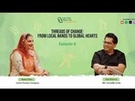 Live Your Best Life, Unscripted: Ruma Devi | Threads of Change: From Local Hands to Global Hearts